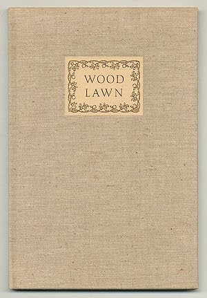 Seller image for Wood Lawn: The Story of the Neilson Home Alumnae House New Jersey College for Women Told in A Group of Descriptive Sketches for sale by Between the Covers-Rare Books, Inc. ABAA