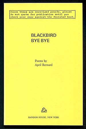 Bild des Verkufers fr Blackbird Bye Bye zum Verkauf von Between the Covers-Rare Books, Inc. ABAA