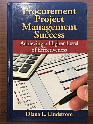 Image du vendeur pour Procurement Project Management Success: Achieving a Higher Level of Effectiveness mis en vente par Rosario Beach Rare Books