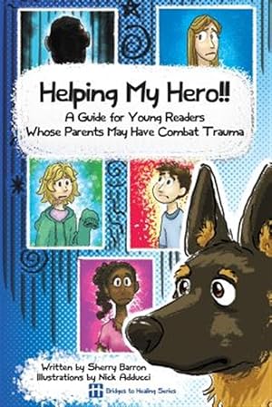 Seller image for Helping My Hero!!: A Guide for Young Readers Whose Parents May Have Combat Trauma for sale by GreatBookPricesUK
