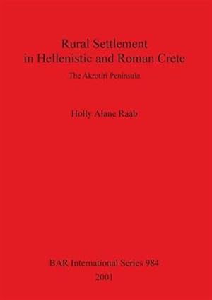 Immagine del venditore per Rural Settlement in Hellenistic and Roman Crete venduto da GreatBookPricesUK