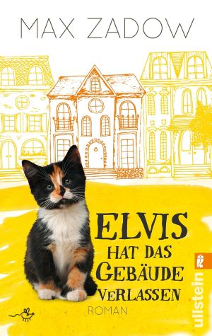 Bild des Verkufers fr Elvis hat das Gebude verlassen: Roman (Ein Kater-Elvis-Roman, Band 1) zum Verkauf von Gabis Bcherlager