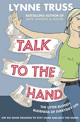 Imagen del vendedor de Talk to the Hand (Paperback or Softback) a la venta por BargainBookStores