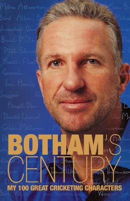 Imagen del vendedor de Botham's Century: My 100 great cricketing characters (Paperback or Softback) a la venta por BargainBookStores