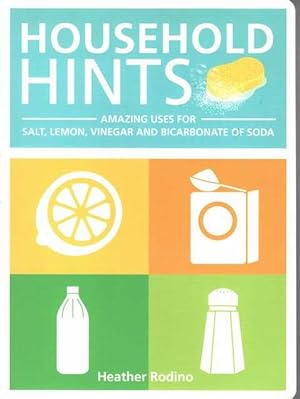 Household Hints: Amazing Uses for Salt, Lemon, Vinegar and Bicarbonate of Soda