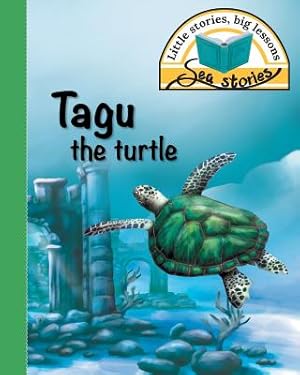 Seller image for Tagu the turtle: Little stories, big lessons (Paperback or Softback) for sale by BargainBookStores