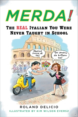 Bild des Verkufers fr Merda!: The Real Italian You Were Never Taught in School (Paperback or Softback) zum Verkauf von BargainBookStores