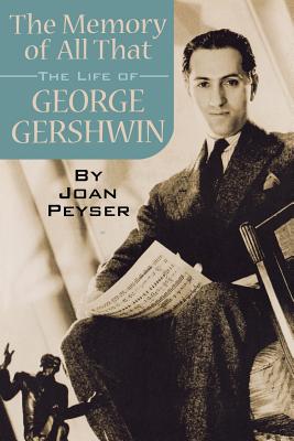 Seller image for The Memory of All That: The Life of George Gershwin (Paperback or Softback) for sale by BargainBookStores