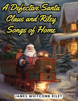 Seller image for A Defective Santa Claus and Riley Songs of Home (Paperback or Softback) for sale by BargainBookStores