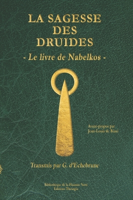 Imagen del vendedor de La sagesse des druides: Le livre de Nabelkos (Paperback or Softback) a la venta por BargainBookStores