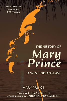 Immagine del venditore per The History of Mary Prince (Warbler Classics Annotated Edition) (Paperback or Softback) venduto da BargainBookStores