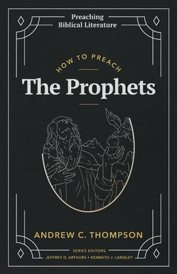 Seller image for How to Preach the Prophets (Paperback or Softback) for sale by BargainBookStores