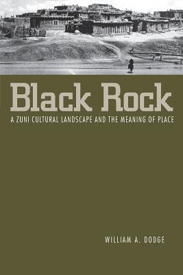 Bild des Verkufers fr Black Rock: A Zuni Cultural Landscape and the Meaning of Place (Paperback or Softback) zum Verkauf von BargainBookStores