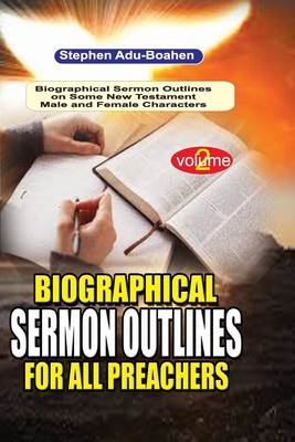 Image du vendeur pour Biographical Sermon Outlines for all Preachers: 140 biographical sermon outlines on a variety of Old Testament Male and Female Characters for all fait (Paperback or Softback) mis en vente par BargainBookStores