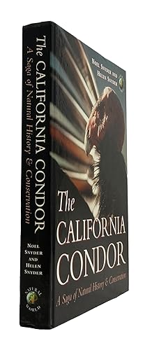 The California Condor: A Saga of Natural History and Conservation