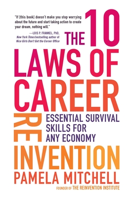 Seller image for The 10 Laws of Career Reinvention: Essential Survival Skills for Any Economy (Paperback or Softback) for sale by BargainBookStores