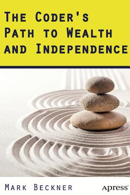 Immagine del venditore per The Coder's Path to Wealth and Independence (Paperback or Softback) venduto da BargainBookStores