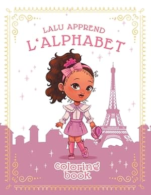Image du vendeur pour Lalu Apprend L' Alphabet; Lalu Learns the Alphabet in French (Paperback or Softback) mis en vente par BargainBookStores