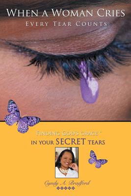 Seller image for When a Woman Cries: Every Tear Counts (Paperback or Softback) for sale by BargainBookStores