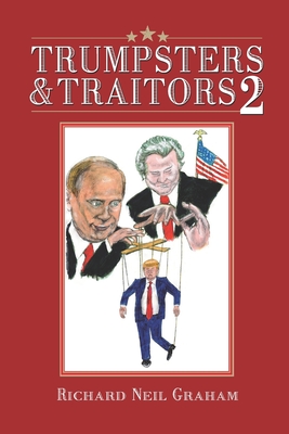 Seller image for Trumpsters & Traitors 2: Trump or America: Your Choice (Paperback or Softback) for sale by BargainBookStores