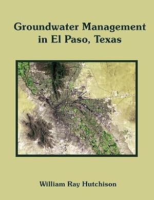 Bild des Verkufers fr Groundwater Management in El Paso, Texas (Paperback or Softback) zum Verkauf von BargainBookStores