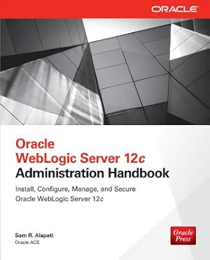 Seller image for Oracle WebLogic Server 12c Administration Handbook (Paperback or Softback) for sale by BargainBookStores