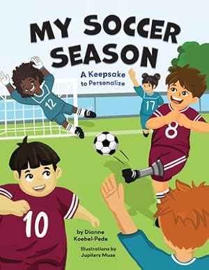 Bild des Verkufers fr My Soccer Season: A Keepsake to Personalize (Paperback or Softback) zum Verkauf von BargainBookStores