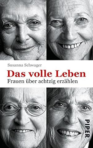 Seller image for Das volle Leben: Frauen ber achtzig erzhlen for sale by Gabis Bcherlager