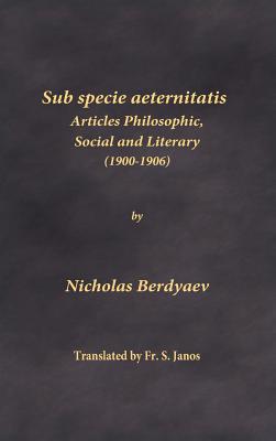 Seller image for Sub specie aeternitatis: Articles Philosophic, Social and Literary (1900-1906) (Hardback or Cased Book) for sale by BargainBookStores