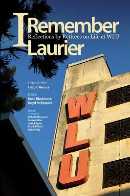 Seller image for I Remember Laurier: Reflections by Retirees on Life at Wlu (Paperback or Softback) for sale by BargainBookStores