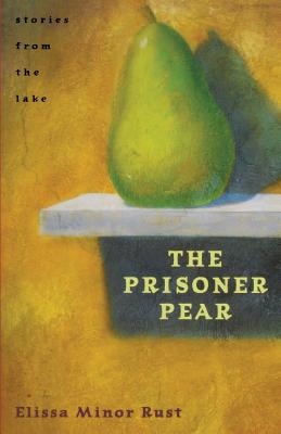 Seller image for The Prisoner Pear: Stories from the Lake (Paperback or Softback) for sale by BargainBookStores