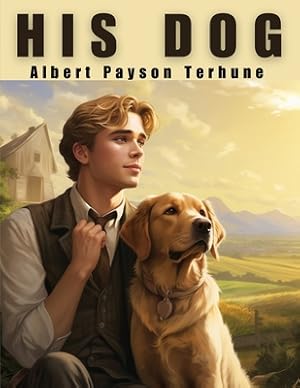 Seller image for His Dog: The Power of Love and Friendship (Paperback or Softback) for sale by BargainBookStores