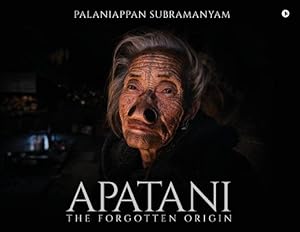 Imagen del vendedor de Apatani: The Forgotten Origin (Paperback or Softback) a la venta por BargainBookStores