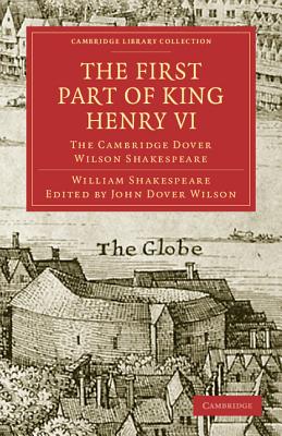 Immagine del venditore per The First Part of King Henry VI, Part 1: The Cambridge Dover Wilson Shakespeare (Paperback or Softback) venduto da BargainBookStores