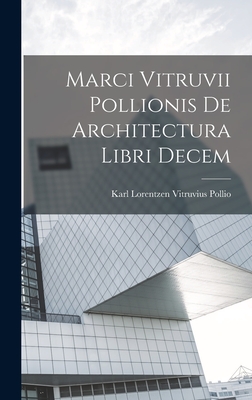 Image du vendeur pour Marci Vitruvii Pollionis De Architectura Libri Decem (Hardback or Cased Book) mis en vente par BargainBookStores