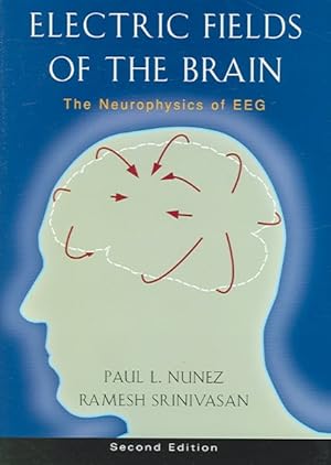 Immagine del venditore per Electric Fields of the Brain : The Neurophysics of EEG venduto da GreatBookPricesUK