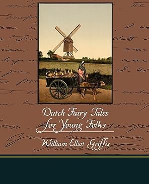 Seller image for Dutch Fairy Tales for Young Folks (Paperback or Softback) for sale by BargainBookStores