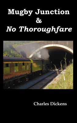 Seller image for Mugby Junction & No Thoroughfare (Hardback or Cased Book) for sale by BargainBookStores