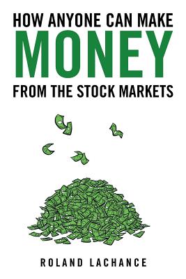 Seller image for How Anyone Can Make Money from the Stock Markets (Paperback or Softback) for sale by BargainBookStores