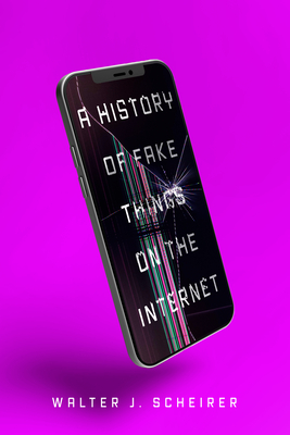 Image du vendeur pour A History of Fake Things on the Internet (Hardback or Cased Book) mis en vente par BargainBookStores