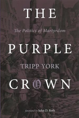 Seller image for Purple Crown : The Politics of Martyrdom for sale by GreatBookPricesUK