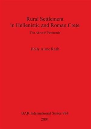 Immagine del venditore per Rural Settlement in Hellenistic and Roman Crete venduto da GreatBookPricesUK