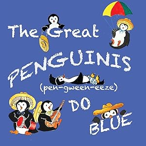 Immagine del venditore per The Great Penguinis (pen-gween-eeze) Do Blue venduto da moluna