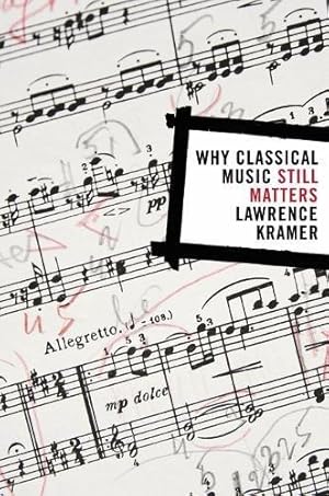 Imagen del vendedor de Why Classical Music Still Matters (Simpson Book in the Humanities) a la venta por WeBuyBooks