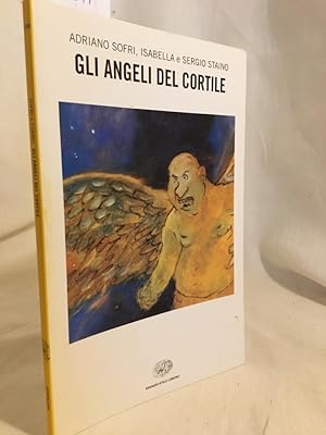 Seller image for Gli angeli del cortile. for sale by Versandantiquariat Waffel-Schrder