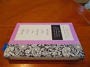 Imagen del vendedor de Things I Wish My Mother Had Told Me: A Guide to Living with Impeccable Grace and Style a la venta por Arroyo Seco Books, Pasadena, Member IOBA