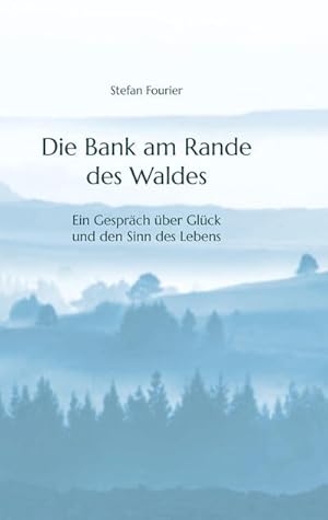 Seller image for Die Bank am Rande des Waldes for sale by BuchWeltWeit Ludwig Meier e.K.