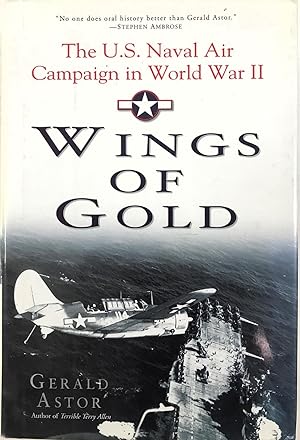 Wings of Gold: The U.S. Naval Air Campaign in World War II