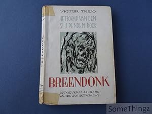 Image du vendeur pour Breendonk, het kamp van den sluipenden dood. mis en vente par SomeThingz. Books etcetera.