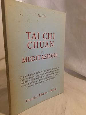 Tai Chi Chuan e Meditazione. (= Civiltà dell'Oriente).